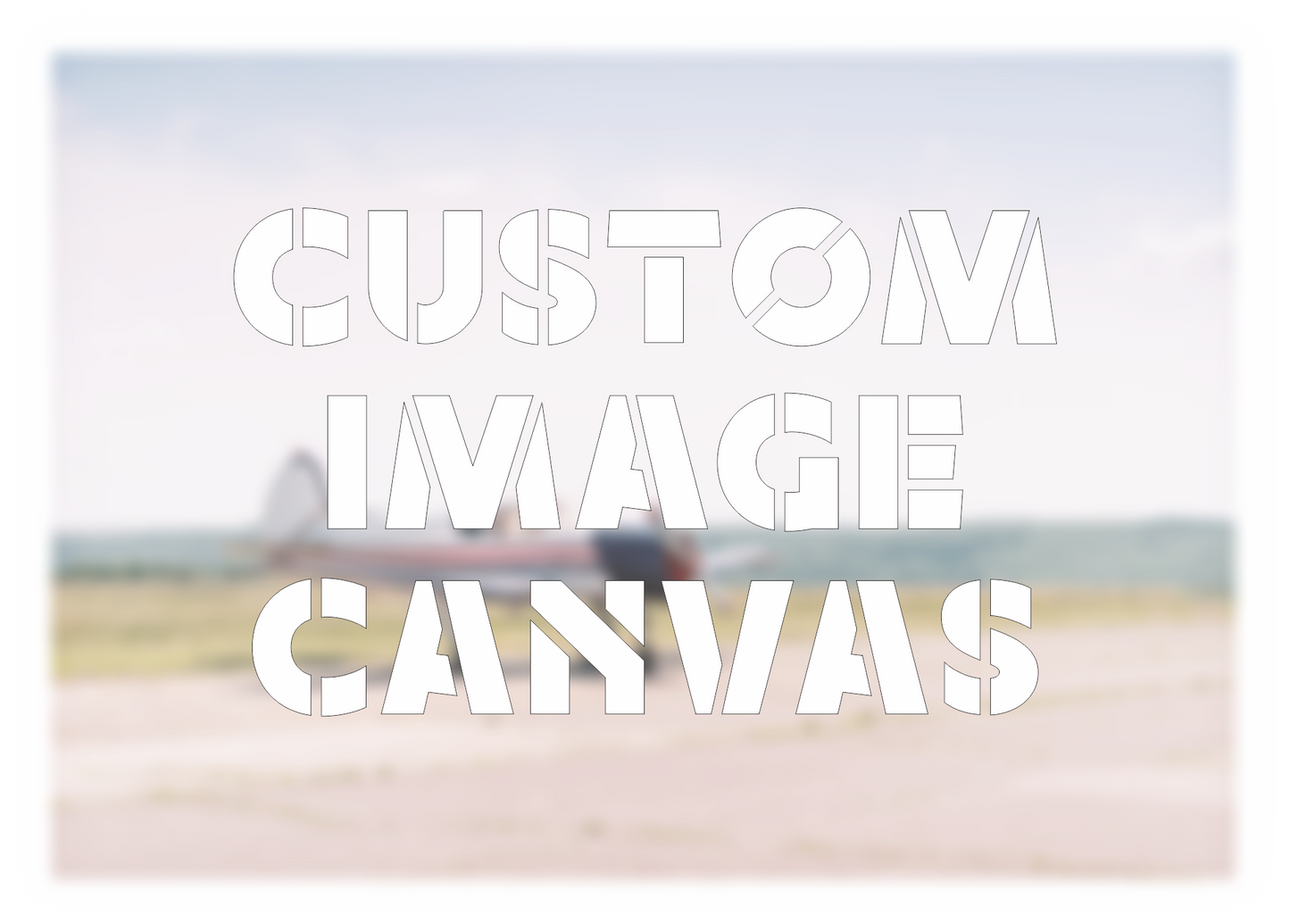 Your Custom Image  - Canvas Print