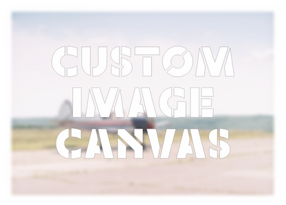 Your Custom Image  - Canvas Print